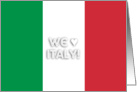 Italian flag - We love Italy card