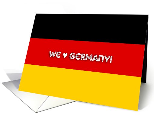 Flag of germany - We love Germany card (480613)