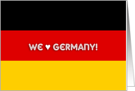 Flag of germany - We love Germany card