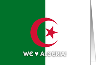 Flag of Algeria - We love Algeria card