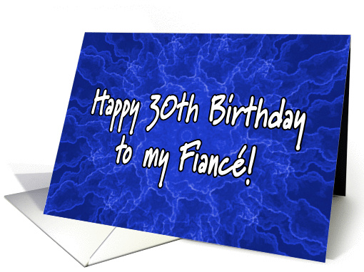 blue kaleidoscope - happy 30th birthday to my fiance card (146824)