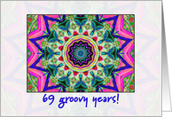 multi kaleidoscope - Happy 69th Birthday card