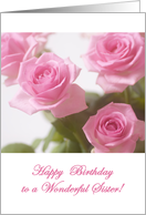 Pink roses - Happy Birthday Wonderful Sister card
