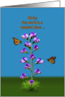 Birthday, Sister, Sweet Peas and Butterflies, Humor card