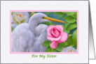 Birthday, Sister, Egret and Roses card