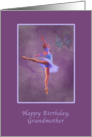 Birthday, Grandmother, Ballerina in Arabesque Position card