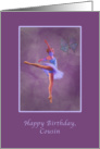 Birthday, Cousin, Ballerina in Arabesque Position card