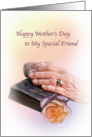 Mother’s Day, Special Friend, Bible, Aged Hands card