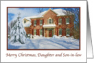 Christmas, Daughter and Son-in-law, Snow, House card