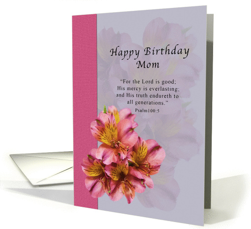 Birthday, Mom, Religious, Pink Alstroemeria Flowers card (1026921)