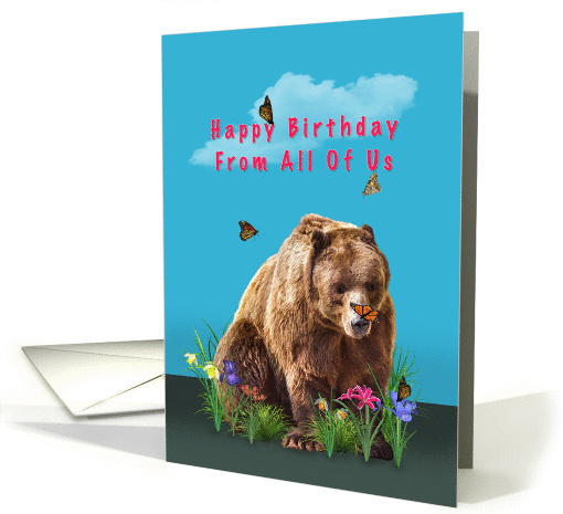 Birthday, From All of Us, Bear, Butterflies, and Flowers card