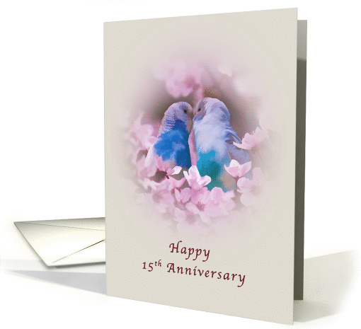 Anniversary, 15th, Loving Parakeets and Pink Flowers card (1142762)