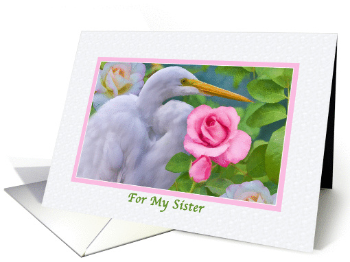 Birthday, Sister, Egret and Roses card (124981)