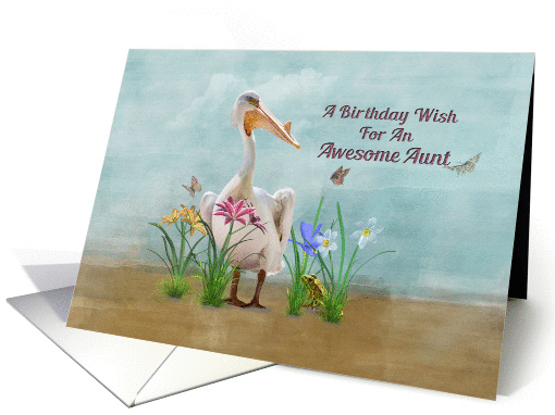 Birthday, Aunt, Pelican, Flowers and Butterflies card (1322770)