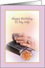 Wife’s Birthday Card with Aged Hands and Bible card