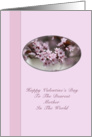 Valentine Card for Mother with Pink Flowers card