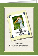 Getting Older Birthday, Humor, Cattle Egret Bird card