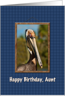 Birthday, Aunt, Brown Pelican card