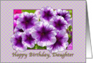 Happy Birthday, Daughter, Petunias, Purple and White card