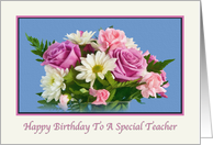 Birthday, Teacher, Floral, Roses, Daisies card