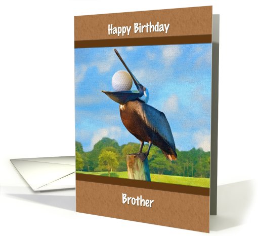 Birthday, Brother, Golf, Pelican, Golf Ball card (670588)