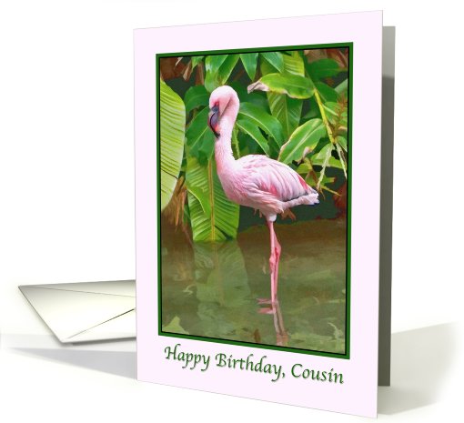 Birthday, Cousin,  Pink Flamingo card (674731)