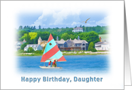 Birthday, Daughter, Sailboat on a Lake, Landscape and Nautical card