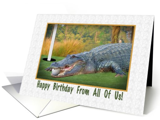 Birthday, From All of Us, Golf, Alligator card (802363)