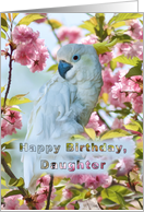 Birthday, Daughter, White Parrot card