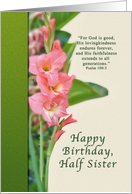 Birthday, Half Sister, Pink Gladiolus, Religious card