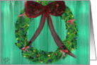 A Lovely Christmas Wreth, for Your Door!! With a Red Ribbon, on Top! by Ellie card