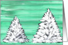 A Pair of Snow Covered Christmas Trees, for You! by Ellie card