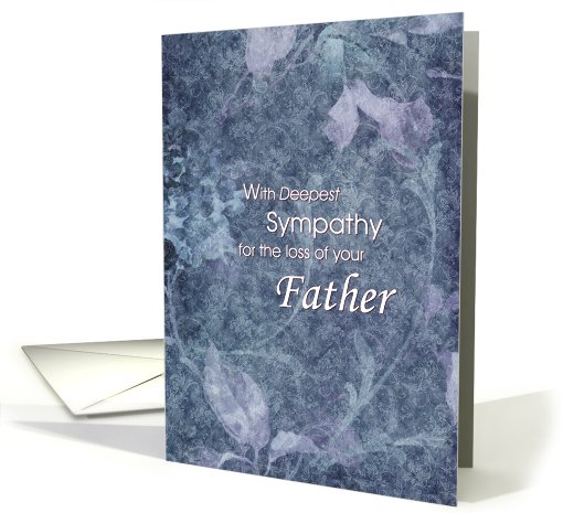 Condolences/Sympathy for the loss of a Father card (744343)