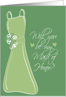 Will you be my Maid of Honor? Sage card