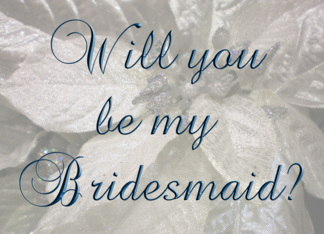 Be my Bridesmaid -...