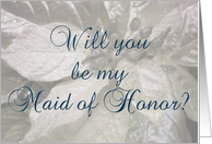 Be my Maid of Honor ...
