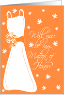 Autumn Matron of Honor - Orange and White card
