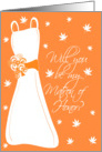 Autumn Matron of Honor - Orange and White card