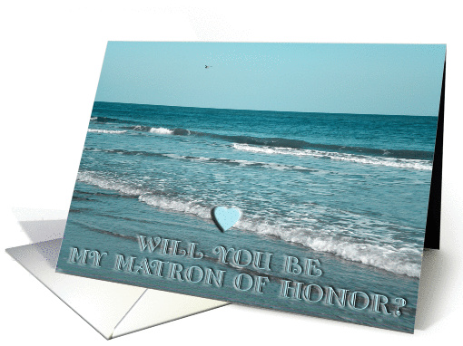 Will you be my Matron of Honor? card (215629)