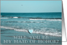 Will you be my Maid of Honor? card