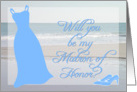 Will you be my Matron of Honor? card