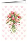 Valentine Birthday Beautiful Bouquet Red Tulips Love and Happiness card