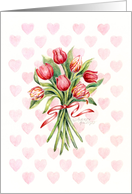 Valentine Birthday Beautiful Bouquet Red Tulips Love and Happiness card