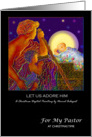 Christmas Card, My Pastor, Shepherds and Christ Child, ’Let Us Adore Him’ card