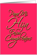 Spanish, Daughter/Hija, Calligraphy, Feliz Cumpleaos, Birthday Card