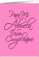 Spanish, Abuela, Birthday Greeting Card, Pink, Calligraphy card