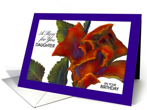 Daughter's Birthday 'A Rose for You' card (204456)