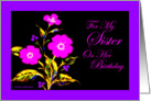 Sister, Birthday ’Floral Brights’ Card