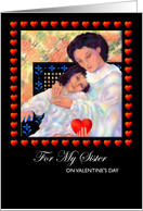 Valentine’s Day, Sister, Paper Greeting Card, ’My Heart Is Yours’ card