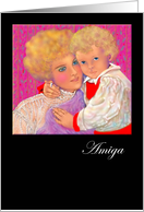 Friendship, Spanish, Female, ArtCard, ’A Mother’s Love’ card